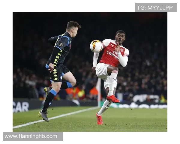 中超精彩对决阿森纳大胜那不勒斯五球狂潮引发全场沸腾